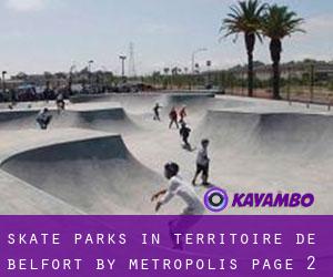 Skate Parks in Territoire de Belfort by metropolis - page 2