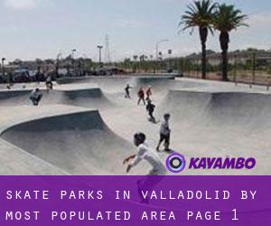 Skate Parks in Valladolid by most populated area - page 1