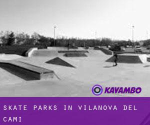 Skate Parks in Vilanova del Camí Skate Parks in Vilanova del Camí