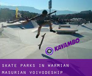 Skate Parks in Warmian-Masurian Voivodeship