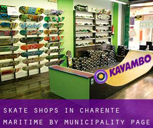 Skate Shops in Charente-Maritime by municipality - page 1