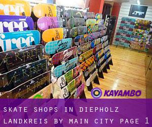 Skate Shops in Diepholz Landkreis by main city - page 1