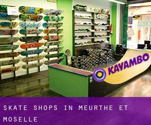 Skate Shops in Meurthe et Moselle