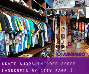 Skate Shops in Oder-Spree Landkreis by city - page 1
