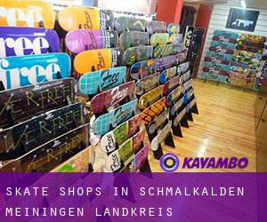 Skate Shops in Schmalkalden-Meiningen Landkreis