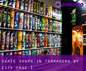 Skate Shops in Tarragona by city - page 1