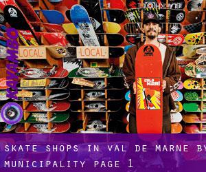 Skate Shops in Val-de-Marne by municipality - page 1