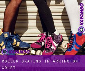 Roller Skating in Arrington Court