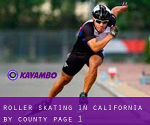 Roller Skating in California by County - page 1