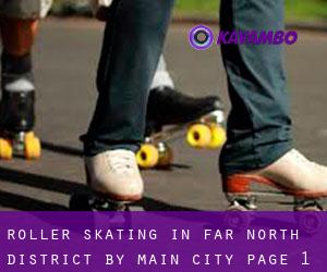 Roller Skating in Far North District by main city - page 1