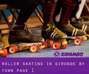 Roller Skating in Gironde by town - page 1