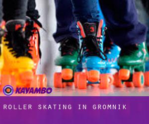 Roller Skating in Gromnik