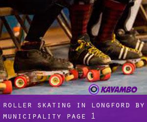 Roller Skating in Longford by municipality - page 1