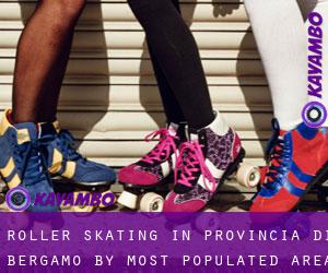 Roller Skating in Provincia di Bergamo by most populated area - page 1
