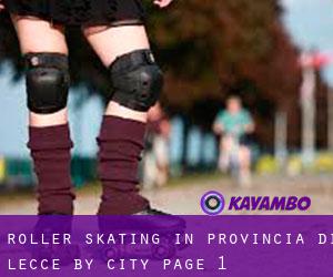 Roller Skating in Provincia di Lecce by city - page 1