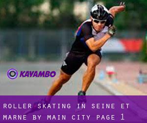Roller Skating in Seine-et-Marne by main city - page 1