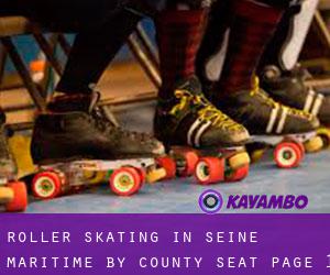 Roller Skating in Seine-Maritime by county seat - page 1