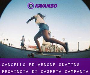 Cancello ed Arnone skating (Provincia di Caserta, Campania)