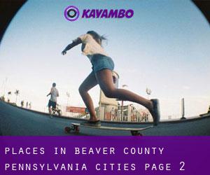places in Beaver County Pennsylvania (Cities) - page 2
