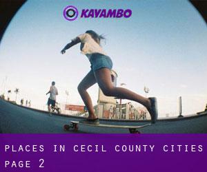 places in Cecil County (Cities) - page 2