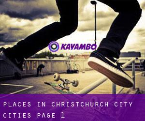 places in Christchurch City (Cities) - page 1